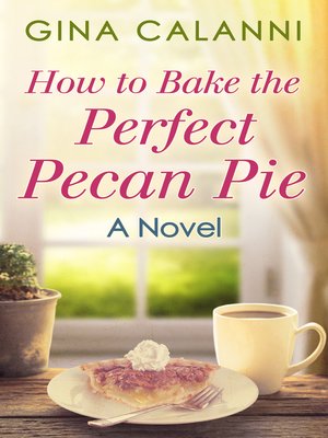 cover image of How to Bake the Perfect Pecan Pie